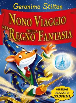 Nono viaggio nel Regno della Fantasia. Ediz. illustrata - Geronimo Stilton - Libro Piemme 2014, Grandi libri | Libraccio.it