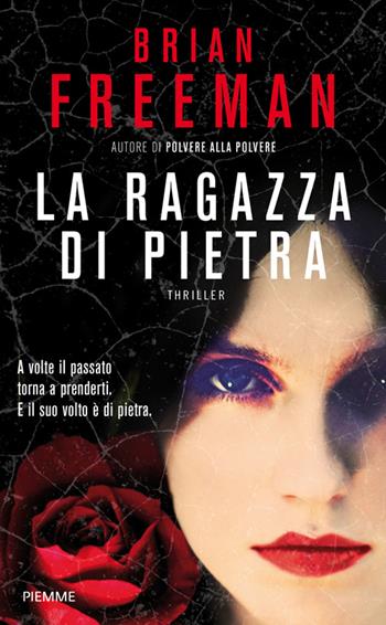 La ragazza di pietra - Brian Freeman - Libro Piemme 2014 | Libraccio.it