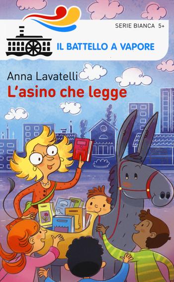 L'asino che legge - Anna Lavatelli - Libro Piemme 2014, Il battello a vapore. Serie bianca | Libraccio.it