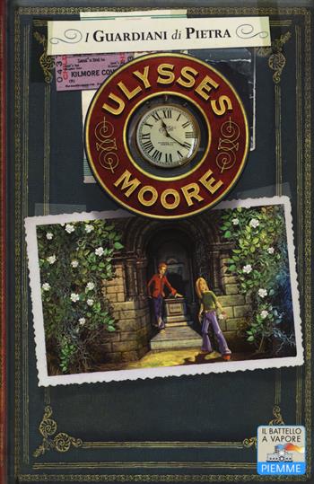 I guardiani di pietra - Ulysses Moore - Libro Piemme 2014, Il battello a vapore. Ulysses Moore | Libraccio.it
