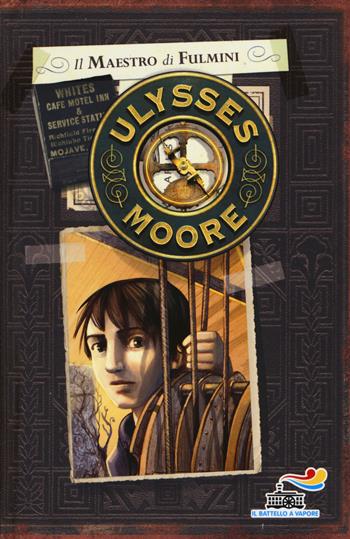 Il maestro di fulmini - Ulysses Moore - Libro Piemme 2014, Il battello a vapore. Ulysses Moore | Libraccio.it
