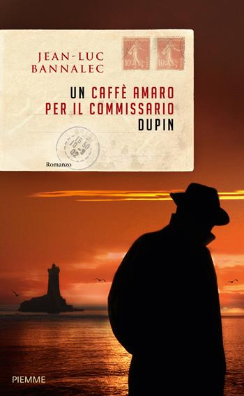 Un caffè amaro per il commissario Dupin - Jean-Luc Bannalec - Libro Piemme 2015 | Libraccio.it