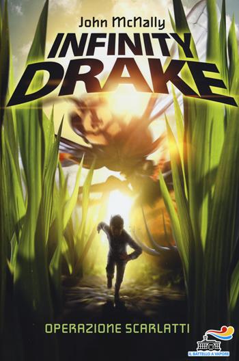 Operazione Scarlatti. Infinity Drake - John McNally - Libro Piemme 2015, Il battello a vapore | Libraccio.it