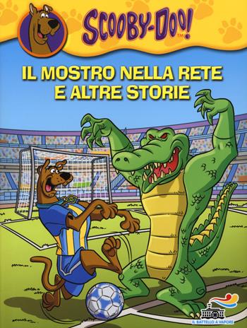 Il mostro nella rete e altre storie - Scooby-Doo - Libro Piemme 2014, Il battello a vapore. Scooby-Doo! | Libraccio.it