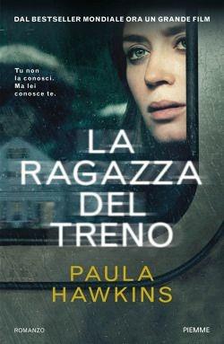 La ragazza del treno - Paula Hawkins - Libro Piemme 2015 | Libraccio.it