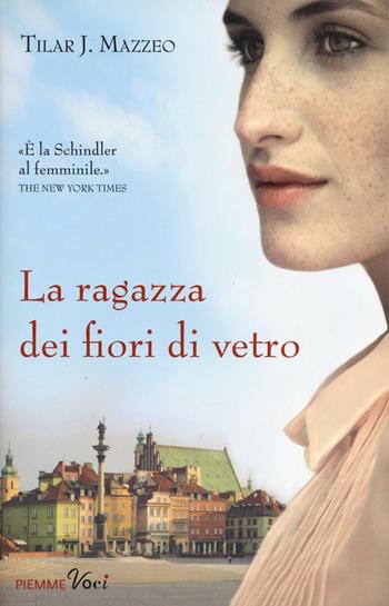 La ragazza dei fiori di vetro - Tilar J. Mazzeo - Libro Piemme 2017, Piemme voci | Libraccio.it