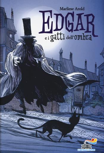 Edgar e i gatti dell'ombra - Marliese Arold - Libro Piemme 2015, Il battello a vapore | Libraccio.it