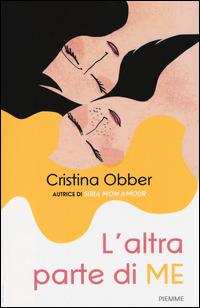 L'altra parte di me - Cristina Obber - Libro Piemme 2014, Freeway | Libraccio.it