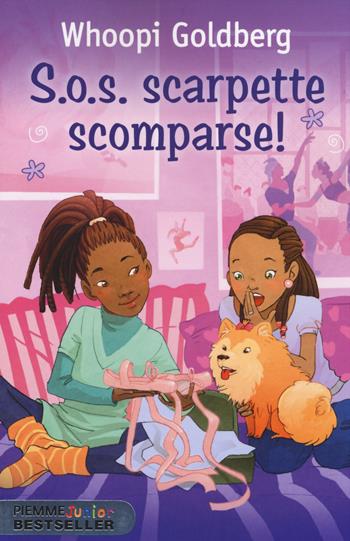 S.O.S. scarpette scomparse! - Whoopi Goldberg - Libro Piemme 2014, Piemme junior bestseller | Libraccio.it