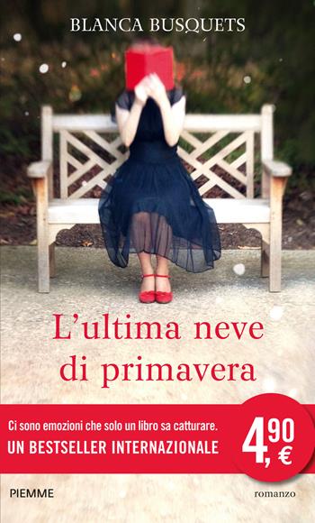 L' ultima neve di primavera - Blanca Busquets - Libro Piemme 2014 | Libraccio.it