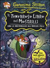 Il tenebroso libro dei Mostrilli. Con la mostroguida dell'Orrida Valle. Con adesivi