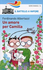 Un amore per Camilla. Ediz. illustrata