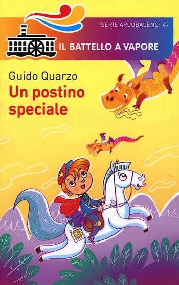 Un postino speciale. Ediz. illustrata - Guido Quarzo, Maurizia Rubino - Libro Piemme 2014, Il battello a vapore. Serie arcobaleno | Libraccio.it