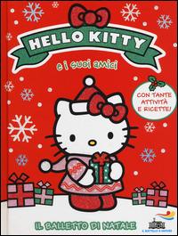 Il balletto di Natale. Hello Kitty e i suoi amici - Linda Chapman - Libro Piemme 2014, Il battello a vapore. Hello Kitty e i suoi amici | Libraccio.it