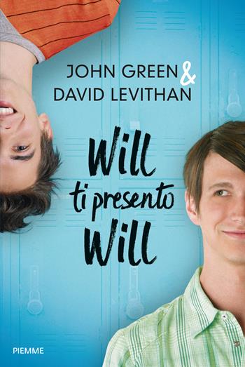 Will ti presento Will - John Green, David Levithan - Libro Piemme 2014, Freeway | Libraccio.it