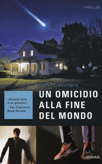 Un omicidio alla fine del mondo - Ben H. Winters - Libro Piemme 2016, Piemme Open | Libraccio.it