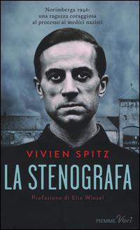 La stenografa - Viven Spitz - Libro Piemme 2015, Piemme voci | Libraccio.it