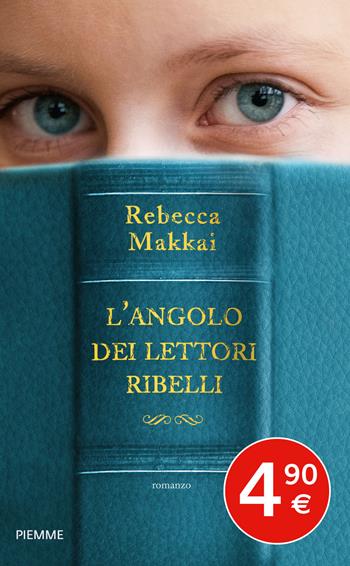 L' angolo dei lettori ribelli - Rebecca Makkai - Libro Piemme 2014 | Libraccio.it