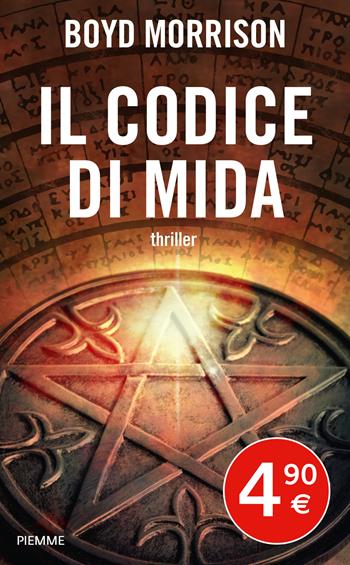 Il codice di Mida - Boyd Morrison - Libro Piemme 2014 | Libraccio.it