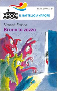 Bruno lo zozzo - Simone Frasca - Libro Piemme 2015, Il battello a vapore. Serie bianca | Libraccio.it