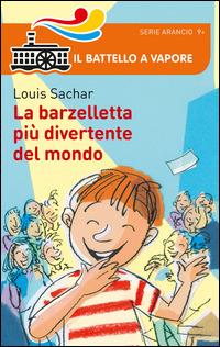La barzelletta più divertente del mondo - Louis Sachar - Libro Piemme 2014, Il battello a vapore. Serie arancio | Libraccio.it