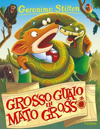 Grosso guaio in Mato Grosso - Geronimo Stilton - Libro Piemme 2015, Storie da ridere | Libraccio.it