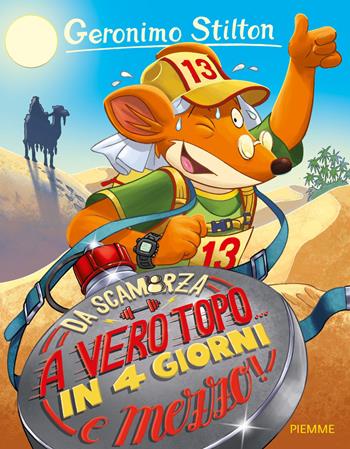 Da scamorza a vero topo... in 4 giorni e mezzo! - Geronimo Stilton - Libro Piemme 2015, Storie da ridere | Libraccio.it