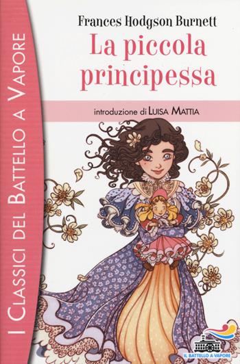 La piccola principessa - Frances H. Burnett - Libro Piemme 2015, I classici del Battello a vapore | Libraccio.it