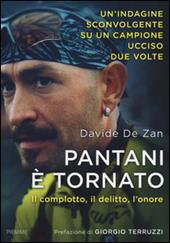 Pantani è tornato. Il complotto, il delitto, l'onore