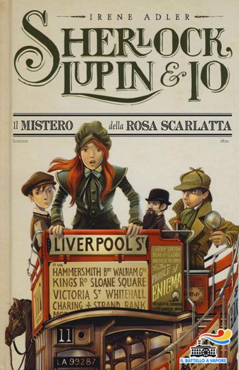 Il mistero della rosa scarlatta - Irene Adler - Libro Piemme 2015, Il battello a vapore. Sherlock, Lupin & io | Libraccio.it