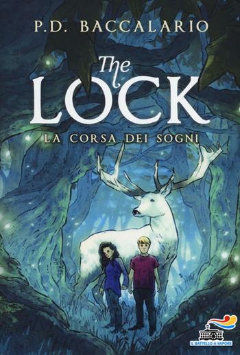 La corsa dei sogni. The Lock. Vol. 4 - Pierdomenico Baccalario - Libro Piemme 2016 | Libraccio.it
