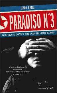 Paradiso n. 3 - Hyok Kang - Libro Piemme 2014, Piemme voci | Libraccio.it