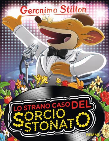 Lo strano caso del sorcio stonato - Geronimo Stilton - Libro Piemme 2015, Storie da ridere | Libraccio.it