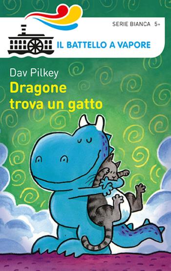 Dragone trova un gatto - Dav Pilkey - Libro Piemme 2015, Il battello a vapore. Serie bianca | Libraccio.it