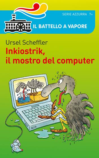 Inkiostrik, il mostro del computer - Ursel Scheffler - Libro Piemme 2015, Il battello a vapore. Serie azzurra | Libraccio.it