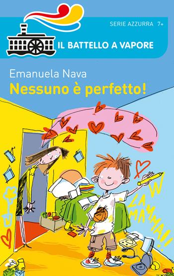 Nessuno è perfetto! - Emanuela Nava - Libro Piemme 2015, Il battello a vapore. Serie azzurra | Libraccio.it