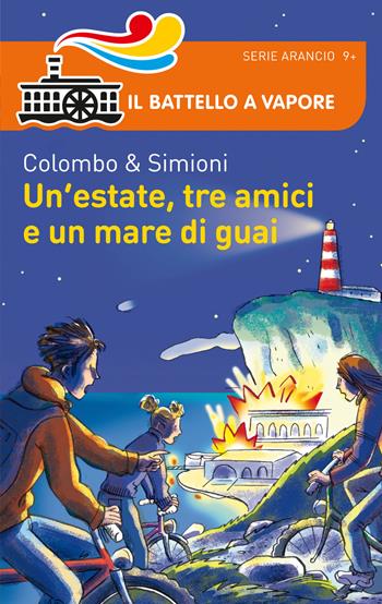 Un' estate, tre amici e un mare di guai - Paolo Colombo, Anna Simioni - Libro Piemme 2015, Il battello a vapore. Serie arancio | Libraccio.it