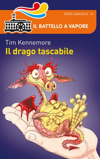Il drago tascabile - Tim Kennemore - Libro Piemme 2015, Il battello a vapore. Serie arancio | Libraccio.it