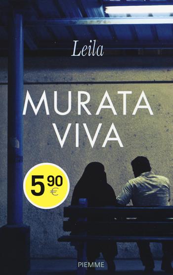 Murata viva. Prigioniera della legge degli uomini - Leila, Marie-Thérèse Cuny - Libro Piemme 2015, Piemme pocket | Libraccio.it