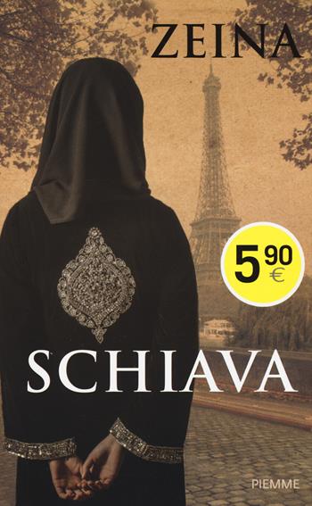 Schiava. La mia fuga dalla legge degli uomini - Zeina, Djénane K. Tager - Libro Piemme 2015, Piemme pocket | Libraccio.it