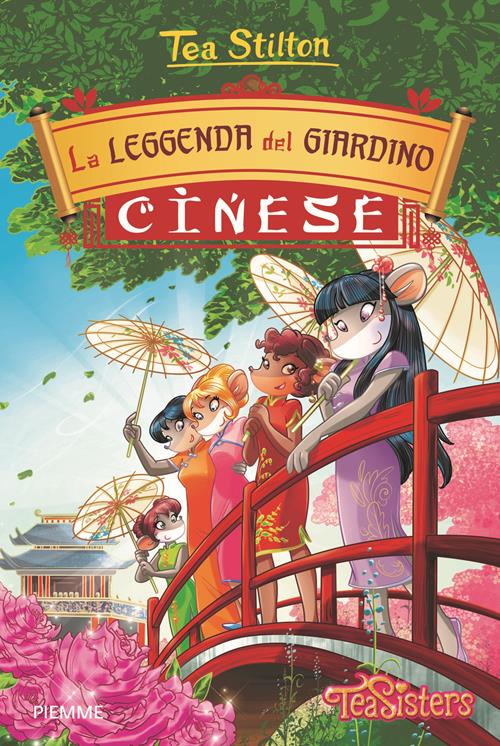 La leggenda del giardino cinese - Tea Stilton - Libro Piemme 2017