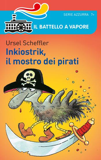 Inkiostrik, il mostro dei pirati - Ursel Scheffler - Libro Piemme 2015, Il battello a vapore. Serie azzurra | Libraccio.it