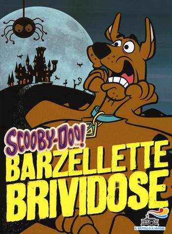 Barzellette brividose - Scooby-Doo - Libro Piemme 2015, Il battello a vapore. Scooby-Doo! | Libraccio.it