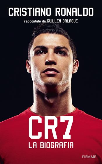 CR7. La biografia - Guillem Balague - Libro Piemme 2015 | Libraccio.it