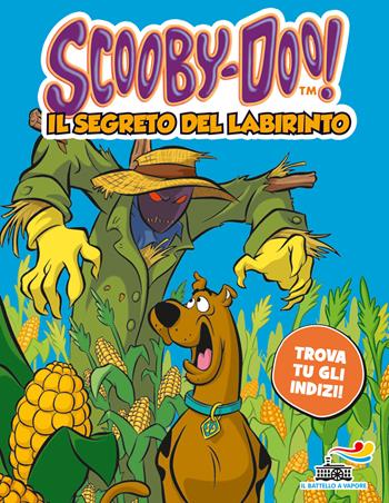Il segreto del labirinto - Scooby-Doo - Libro Piemme 2015, Il battello a vapore. Misteri a 4 zampe | Libraccio.it