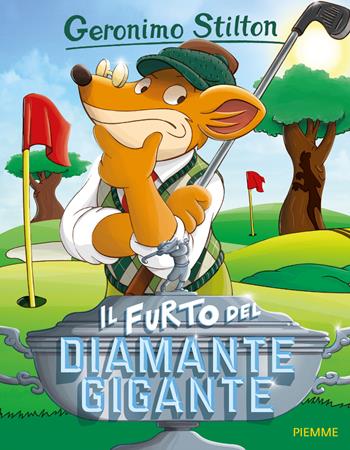 Il furto del diamante gigante. Ediz. illustrata - Geronimo Stilton - Libro Piemme 2016, Storie da ridere | Libraccio.it