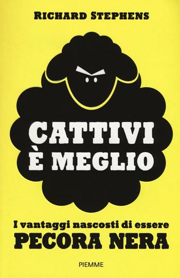 Cattivi è meglio - Richard Stephens - Libro Piemme 2016 | Libraccio.it