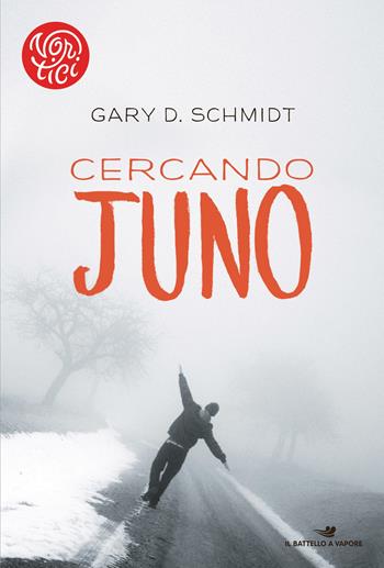 Cercando Juno - Gary D. Schmidt - Libro Piemme 2017, Il battello a vapore. Vortici | Libraccio.it