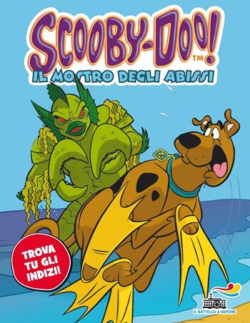 Il mostro degli abissi - Scooby-Doo - Libro Piemme 2016, Il battello a vapore. Scooby-Doo! | Libraccio.it