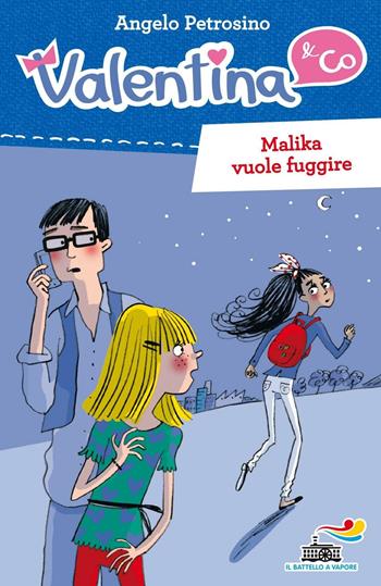 Malika vuole fuggire - Angelo Petrosino - Libro Piemme 2016, Il battello a vapore. Serie Valentina | Libraccio.it